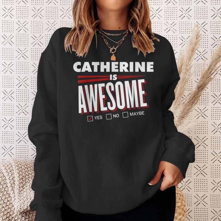 Catherine Is Awesome Family Friend Name Sweatshirt Gifts for Her