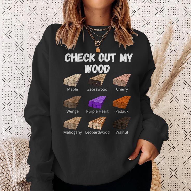 Check Out My Wood Woodworking Woodwork Carpenter Sweatshirt Gifts for Her