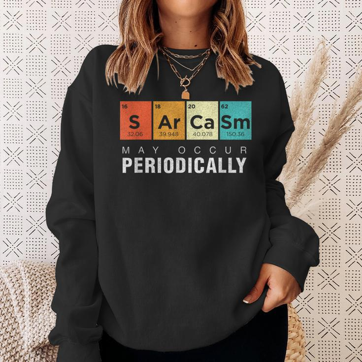 Chemistry Sarcasm May Occur Periodically Periodic Table Sweatshirt Gifts for Her