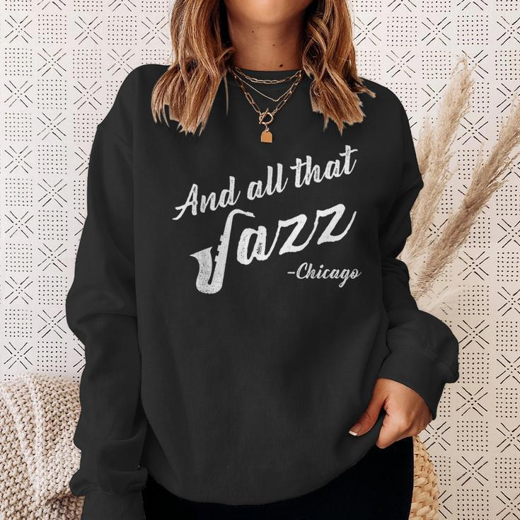 Chicago Musician And All That Jazz Sweatshirt Gifts for Her