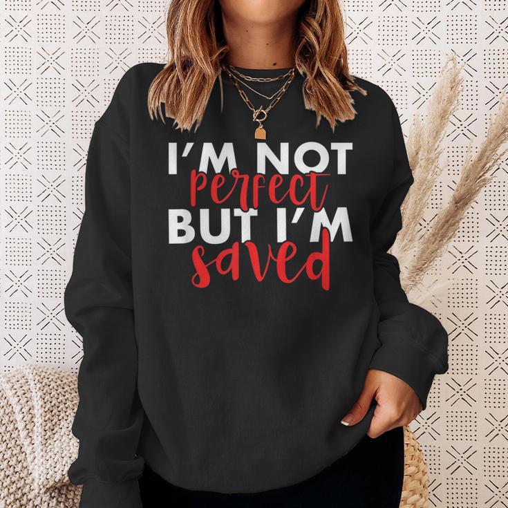 Christian I'm Not Perfect But I'm Saved Jesus Sweatshirt Gifts for Her