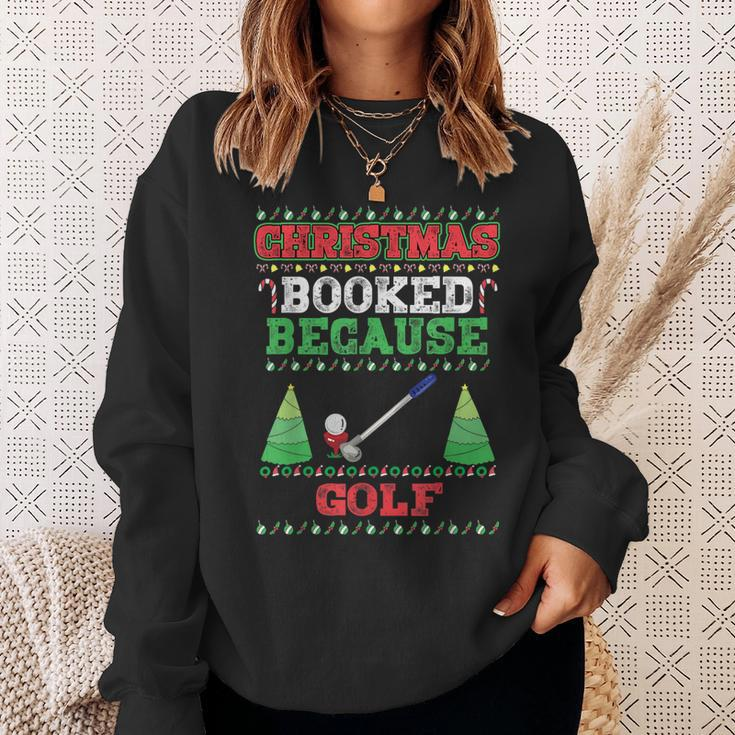 Christmas Booked Because Golf Sport Lover Xmas Sweatshirt Gifts for Her