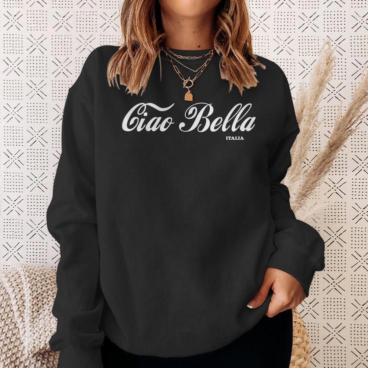 Ciao Bella Italia Italian Greeting Sweatshirt Geschenke für Sie