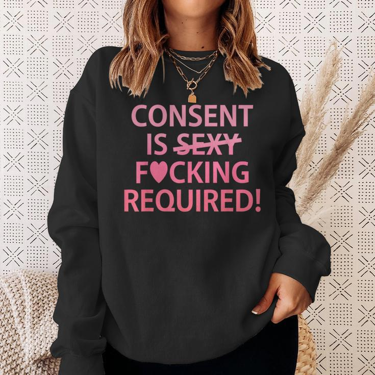 Consent Is Sexy Fcking Required Apparel Sweatshirt Gifts for Her