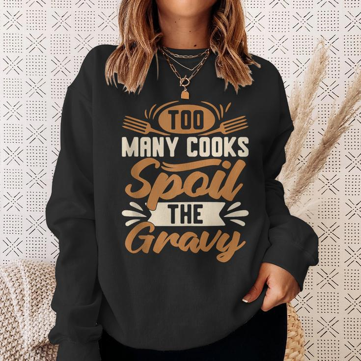 Too Many Cooks Gravy Lover Southern Food Biscuits And Gravy Sweatshirt Gifts for Her