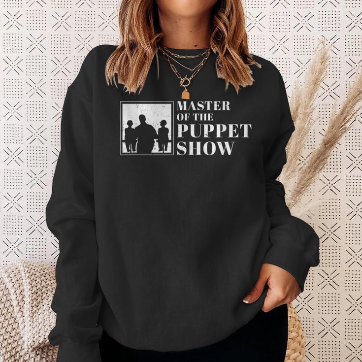 Cool Master Of The Puppet Show For A Ventriloquist Pupper Sweatshirt Gifts for Her