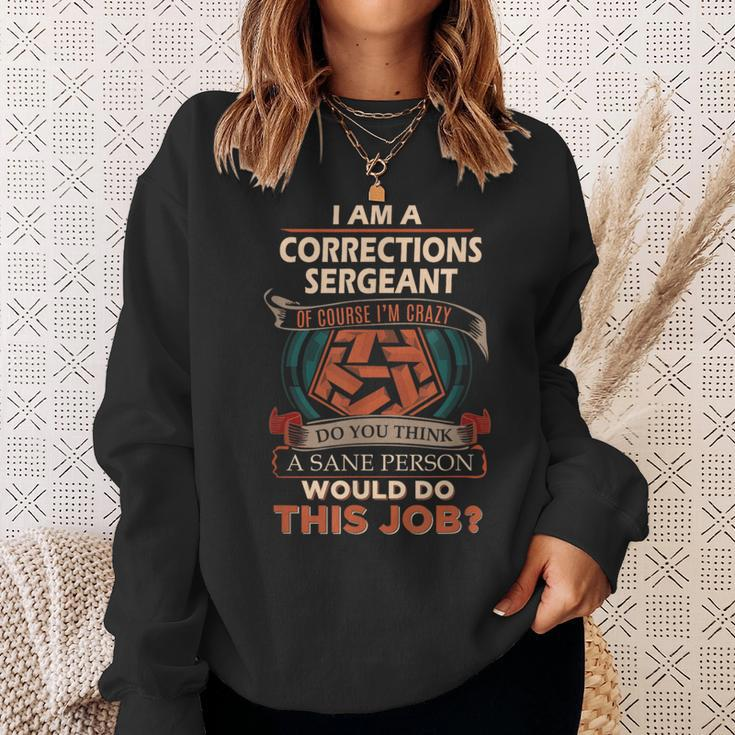 Corrections Sergeant Sane Person Sweatshirt Gifts for Her
