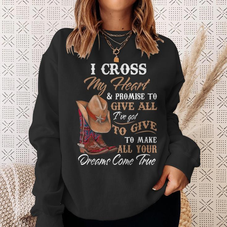 I Cross My Heart Promise To Give All Cowboy Cowgirl Sweatshirt Gifts for Her