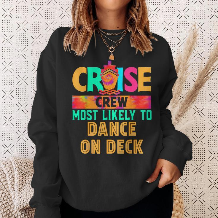 Cruise Crew Most Likely To Dance On Deck Hippie Sweatshirt Gifts for Her