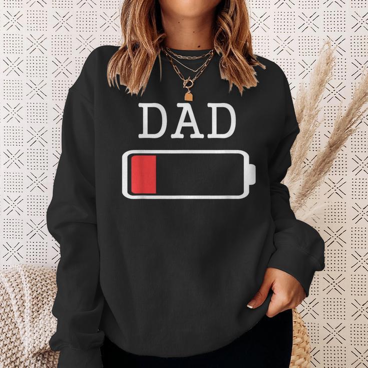 Daddy Low Battery Empty Matching Father Sweatshirt Gifts for Her