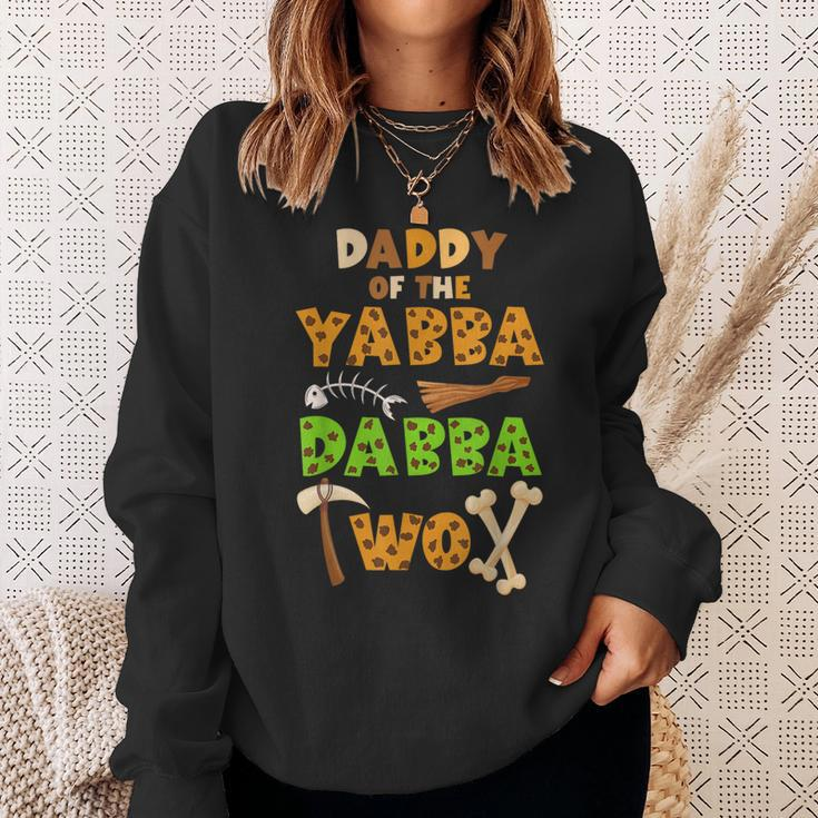 Daddy Of The Yabba Dabba Two Ancient Times 2Nd Birthday Sweatshirt Gifts for Her