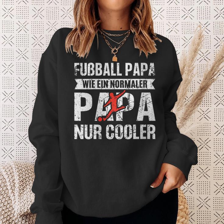 Damen Fußball Papa Wie Normaler Papa Nur Cooleratertag Papa Mit-Ausschnitt Sweatshirt Geschenke für Sie