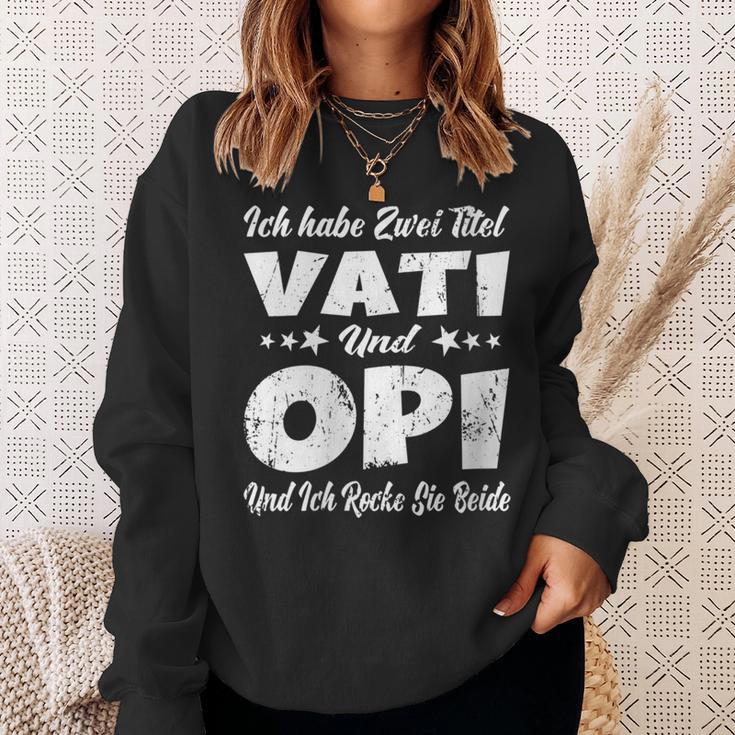 Damen Ich Habe Zwei Titel Papa Und Opa -Aterati & Opiatertag Mit-Ausschnitt Sweatshirt Geschenke für Sie