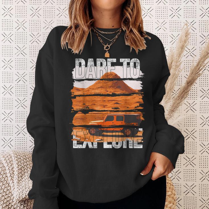 Dare To Explore Desert Sweatshirt Gifts for Her