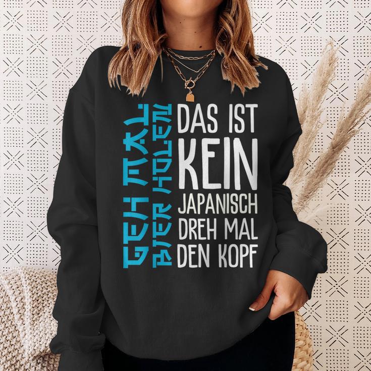 Das Ist Kein Japanisch Dreh Mal Den Kopf German Langu Sweatshirt Geschenke für Sie