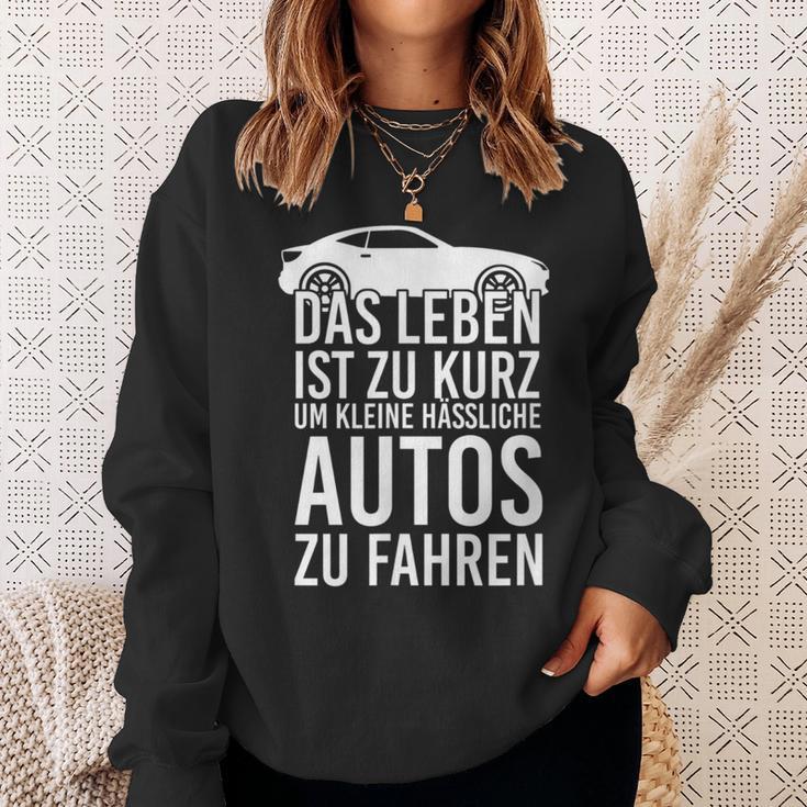 Das Leben Ist Zu Kurz Um Kleine Ussliche Autos Zu Fahren Life Is Sweatshirt Geschenke für Sie