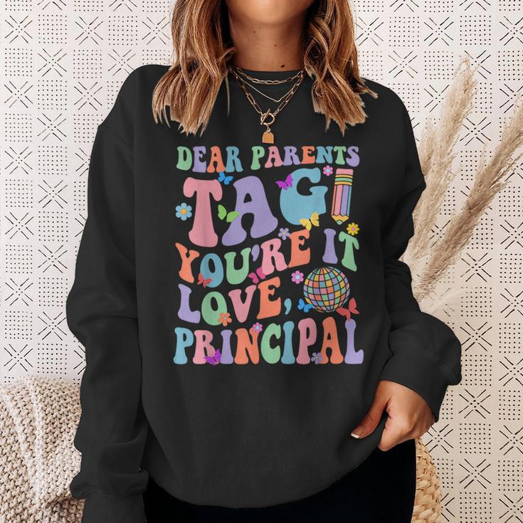 Dear Parents Tag You're It Love Principal Last Day Of School Sweatshirt Gifts for Her