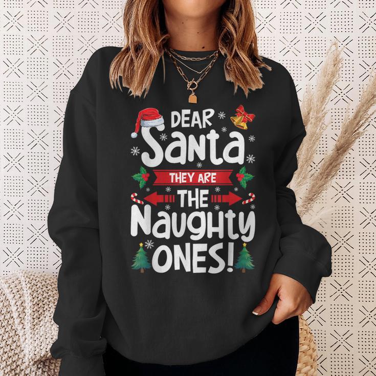 Dear Santa They Are The Naughty Ones Christmas Xmas Sweatshirt Gifts for Her