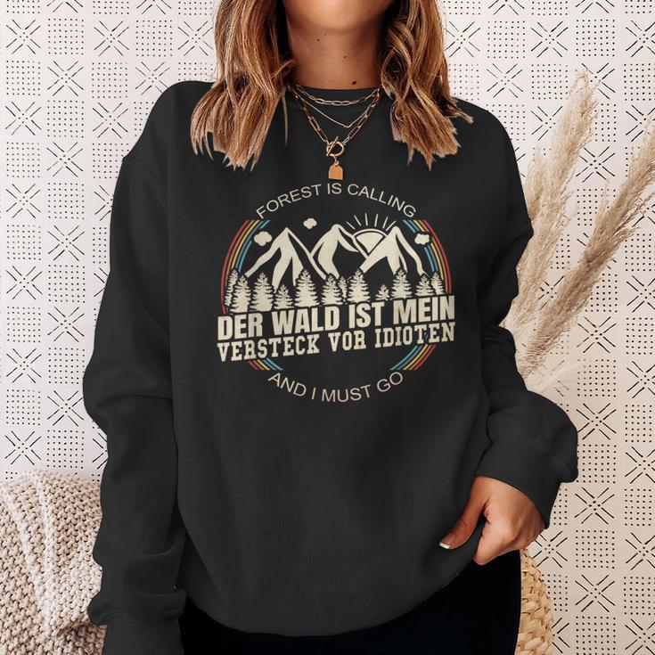 Der Wald Ist Meinersteckor Idioten The Forest Is My Hideout Before Idio Sweatshirt Geschenke für Sie