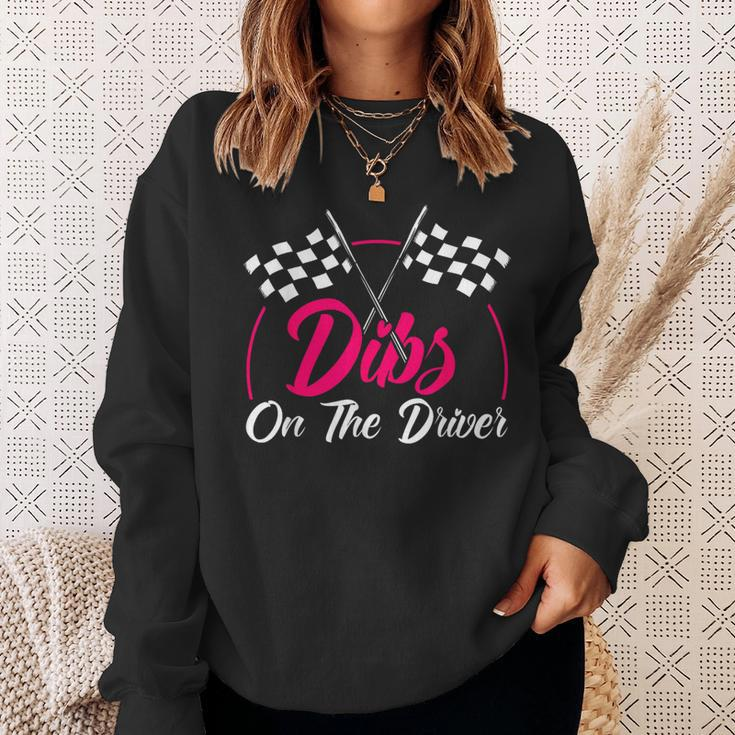 Dibs On The Driver Drag Racer Race Car Sweatshirt Gifts for Her