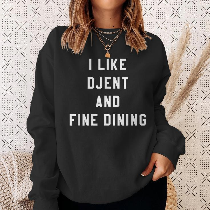 I Like Djent And Fine Dining Hardcore Metal Band Humor Sweatshirt Gifts for Her