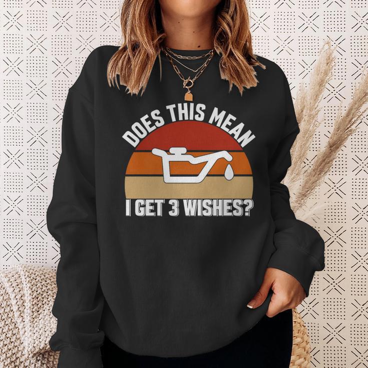 Does This Mean I Have 3 Wishes Car Oil Change Mechanic Sweatshirt Gifts for Her