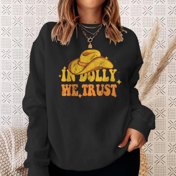 In Dolly We Trust Cowboy Hat Sweatshirt Gifts for Her