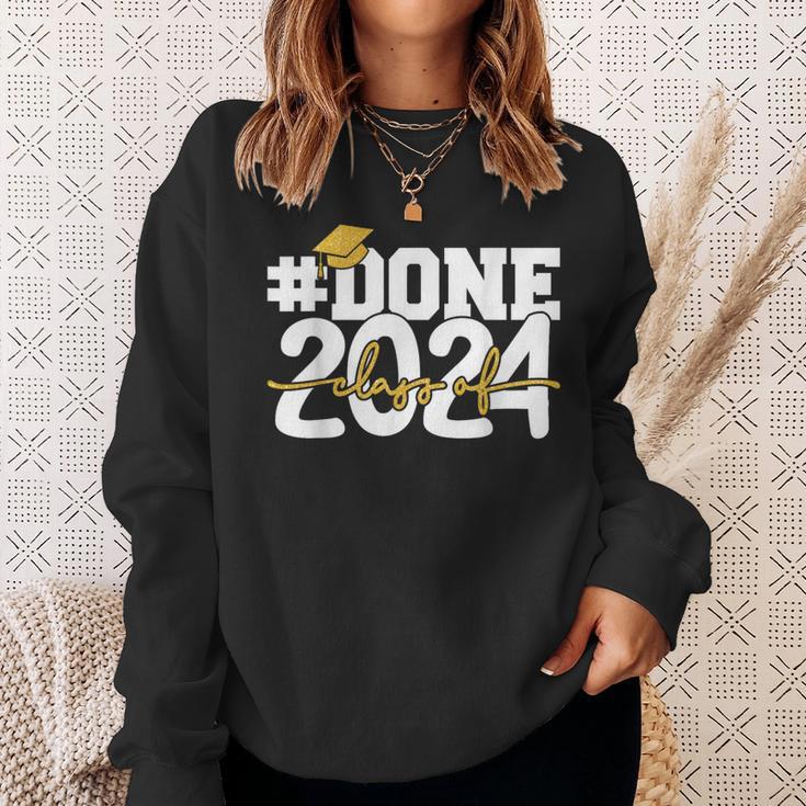 Done Class Of 2024 Graduation High School Senior 24 Graduate Sweatshirt Gifts for Her