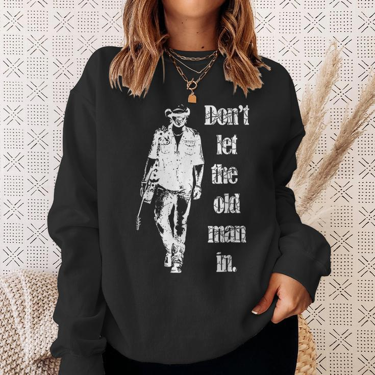 Don't Let The Old Man In Vintage Walking With A Guitar Sweatshirt Gifts for Her