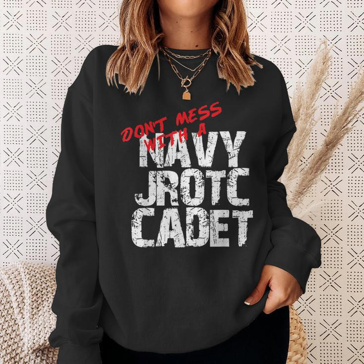 Don't Mess With A Navy Jrotc Cadet For Navy Junior Rotc Sweatshirt Gifts for Her