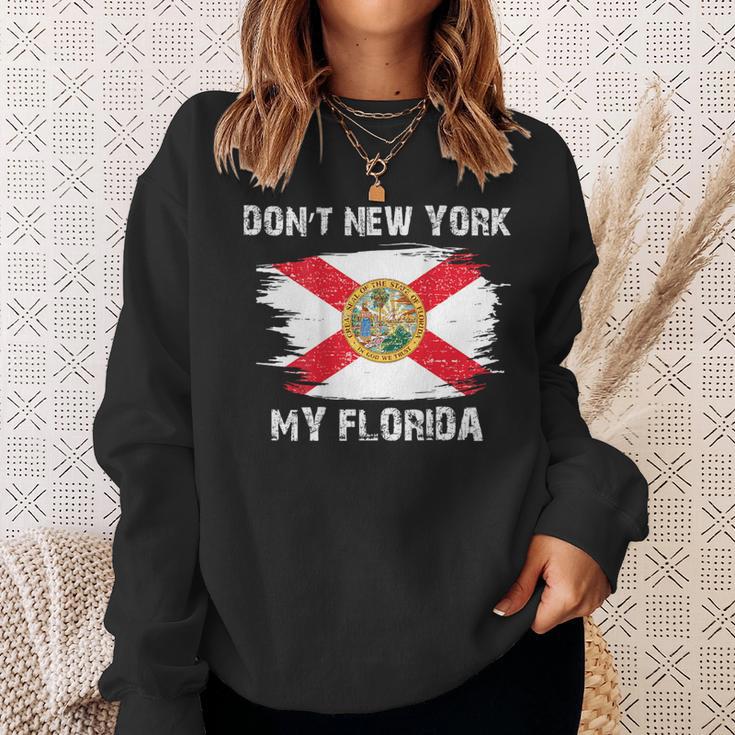 Don't New York My Florida On Back Sweatshirt Gifts for Her