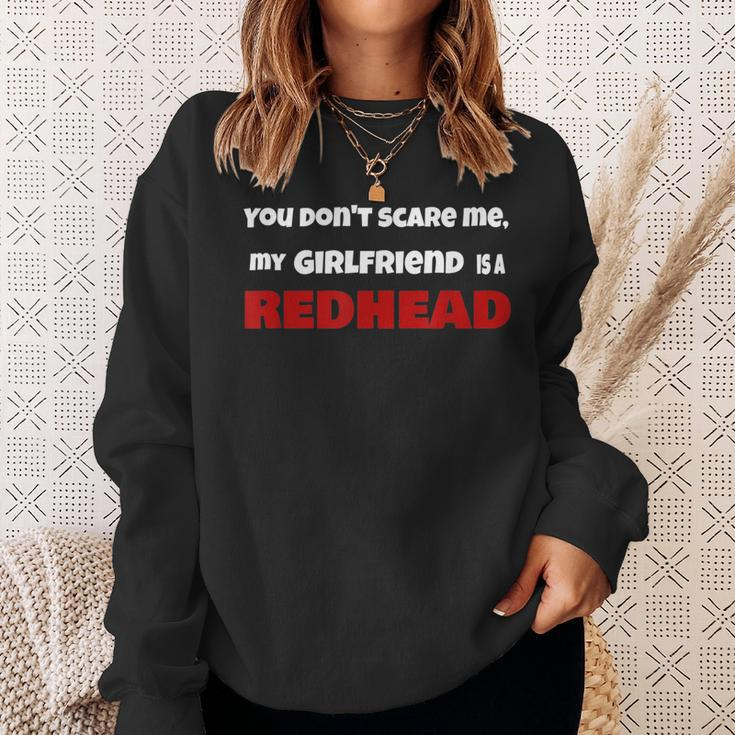 You Dont Scare Me My Girlfriend Is A Redhead Ginger Pride Sweatshirt Gifts for Her