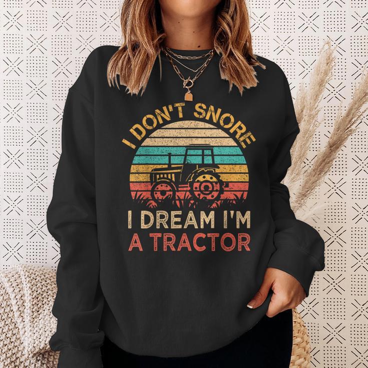 I Don't Snore I Dream I'm A Tractor Vintage Farmer Sweatshirt Gifts for Her