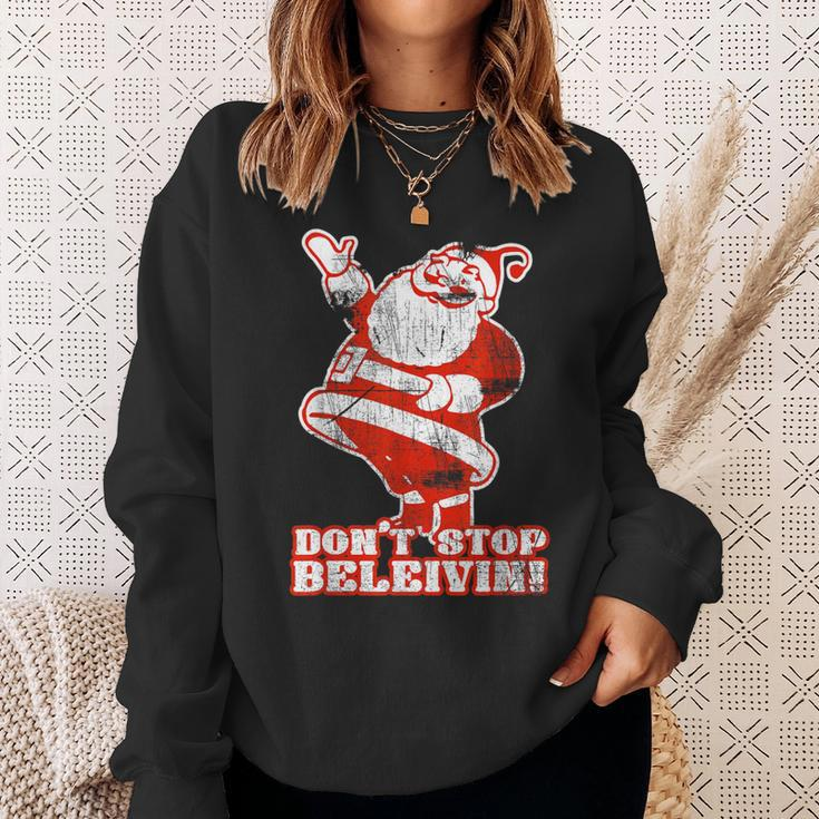 Don't Stop Believin Christmas Holiday Sweatshirt Gifts for Her