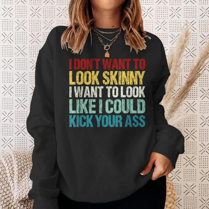 I Don't Want To Look Skinny Workout Gym Lovers Sweatshirt Gifts for Her