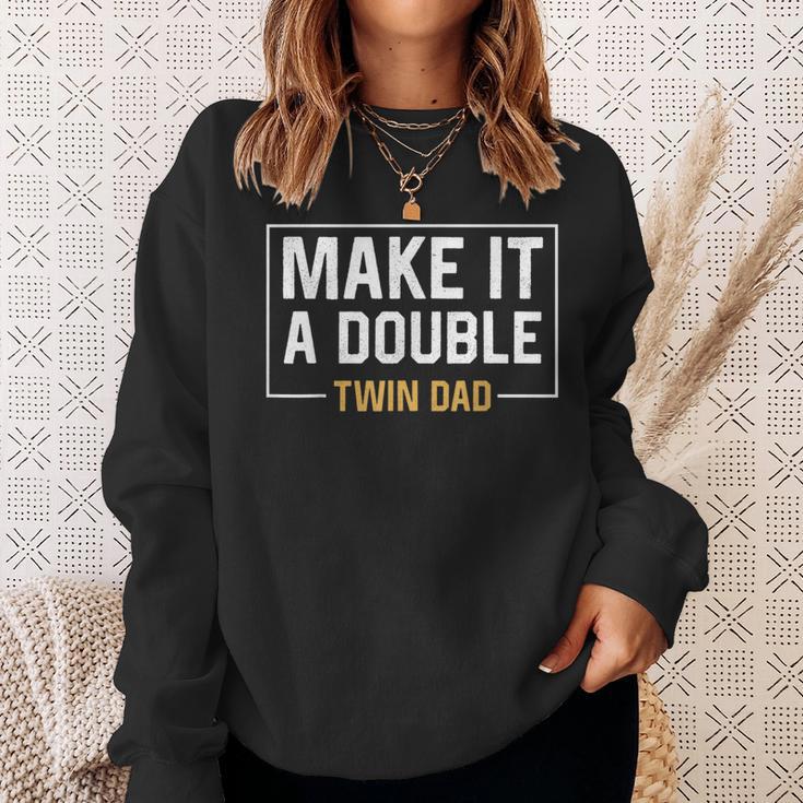 Make It A Double Twin Dad Fathers Day Sweatshirt Gifts for Her