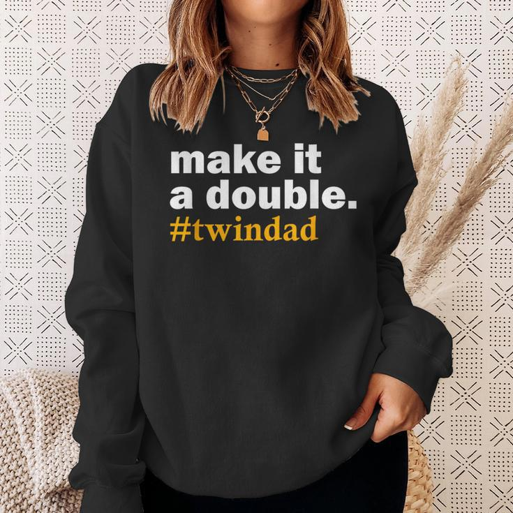 Make It A Double Twin Parent New Dad Sweatshirt Gifts for Her
