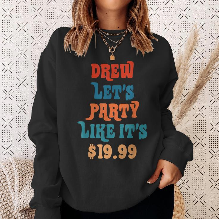 Drew Let's Party Like It's $1999 Sweatshirt Gifts for Her