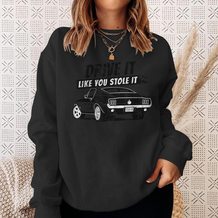 Drive It Like You Stole It Vintage Classic Sweatshirt Gifts for Her