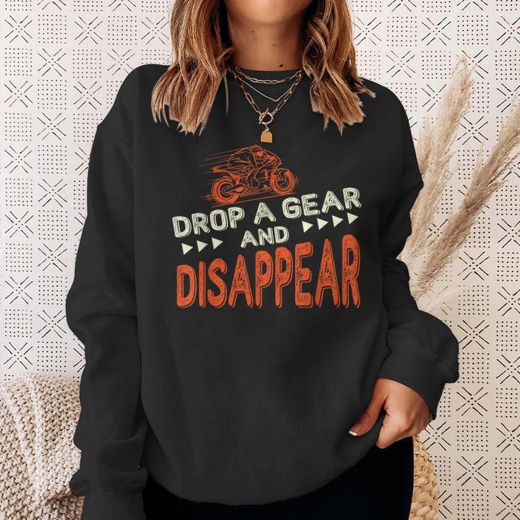 Drop A Gear And Disappear Motorcycle Biker Sweatshirt Gifts for Her