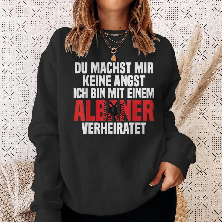Du Machst Mir Keine Angst Ich Bin Mit Einem Albaner Black Sweatshirt Geschenke für Sie