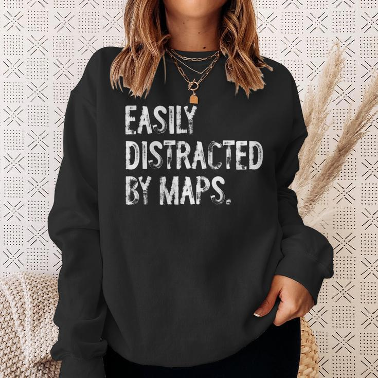 Easily Distracted By Maps Geography Sweatshirt Gifts for Her