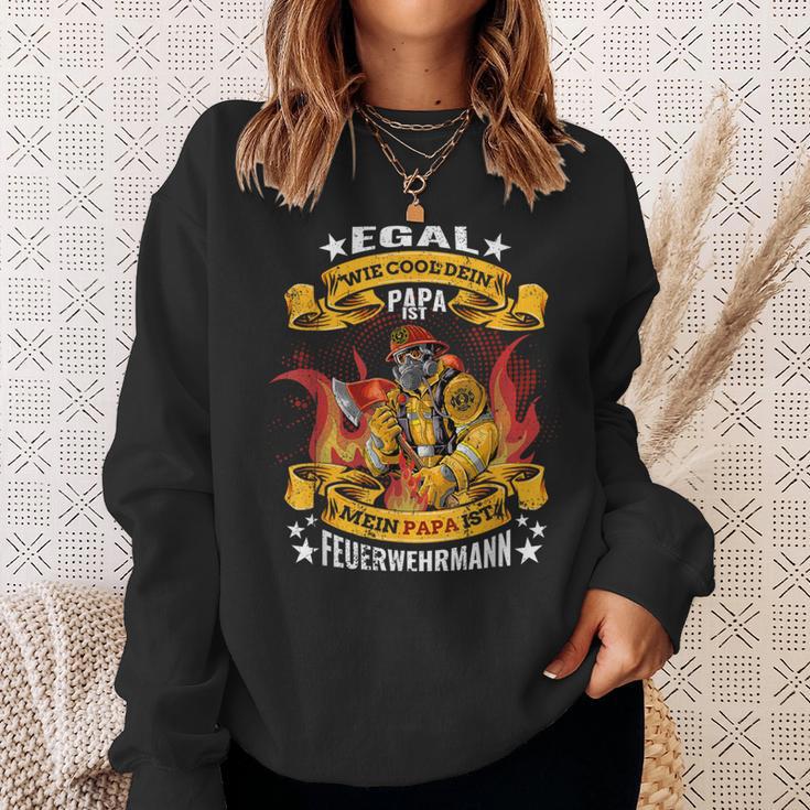 Egal Wie Cool Dein Papa Ist Meinater Ist Fireman Sweatshirt Geschenke für Sie