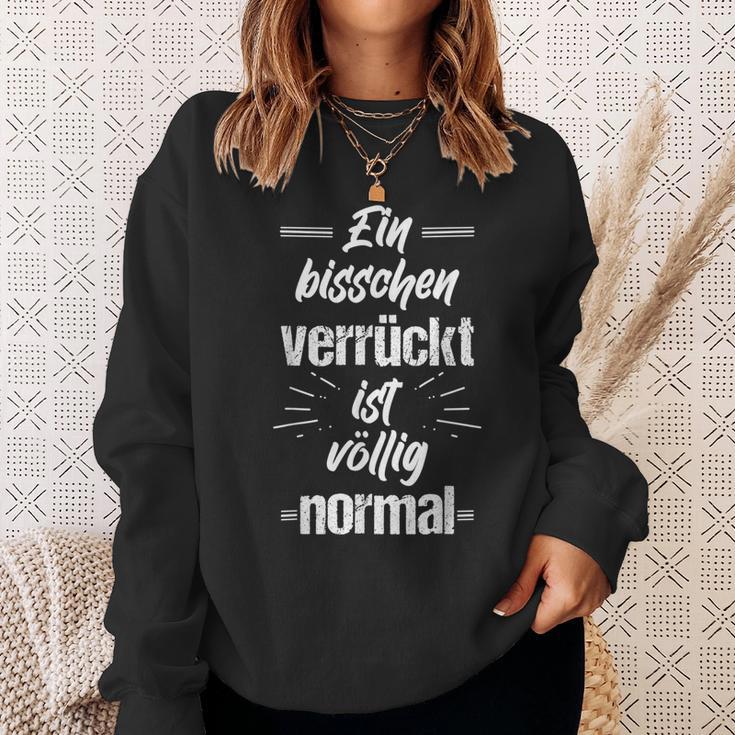 Ein Bisschenerrückt Istöllig Normal Wahnsinn Kopf Irre Sweatshirt Geschenke für Sie