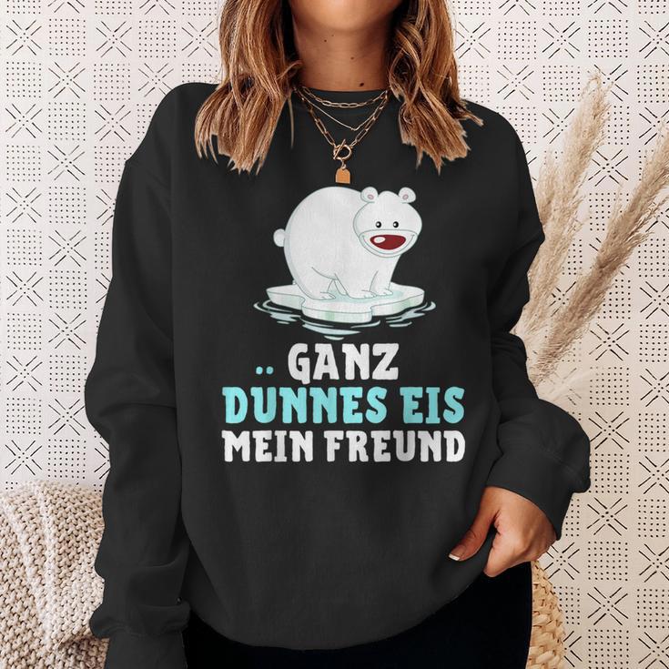 Eisbär Ganz Dünnes Eis Mein Freend Sweatshirt Geschenke für Sie