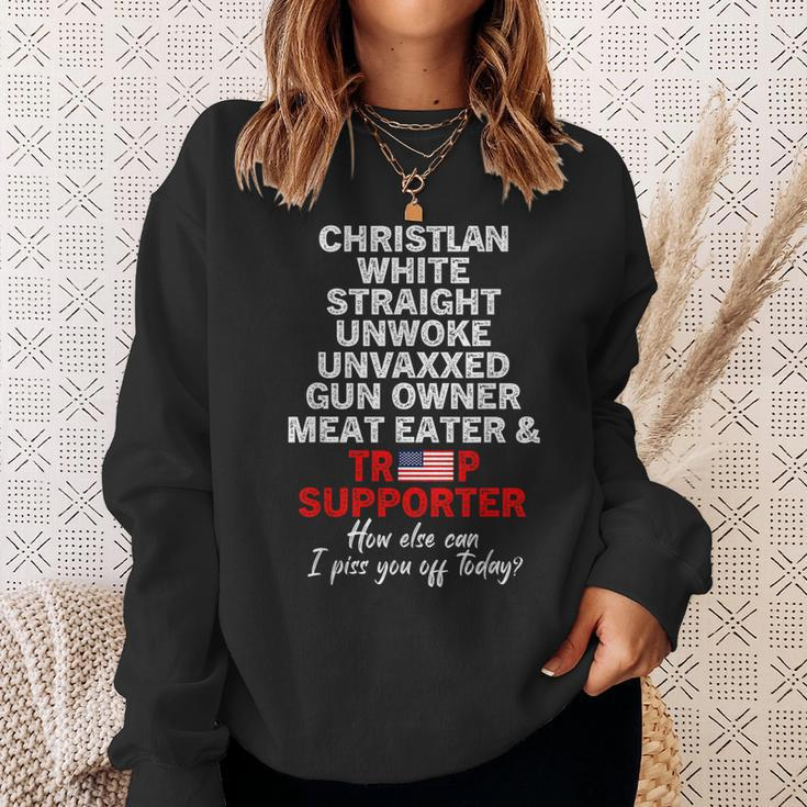 How Else Can I Piss You Off Today Trump Supporter Sweatshirt Gifts for Her