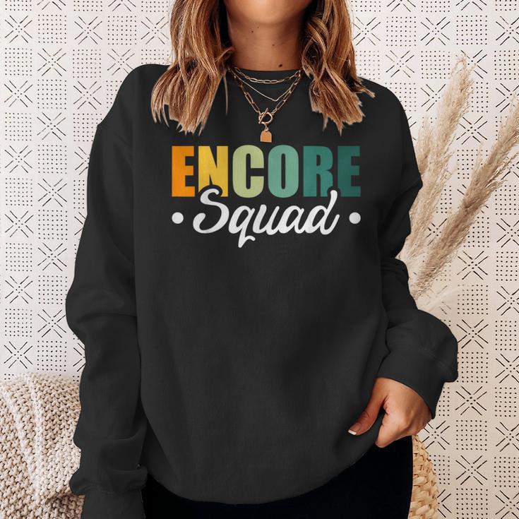 Encore Squad Sweatshirt Gifts for Her