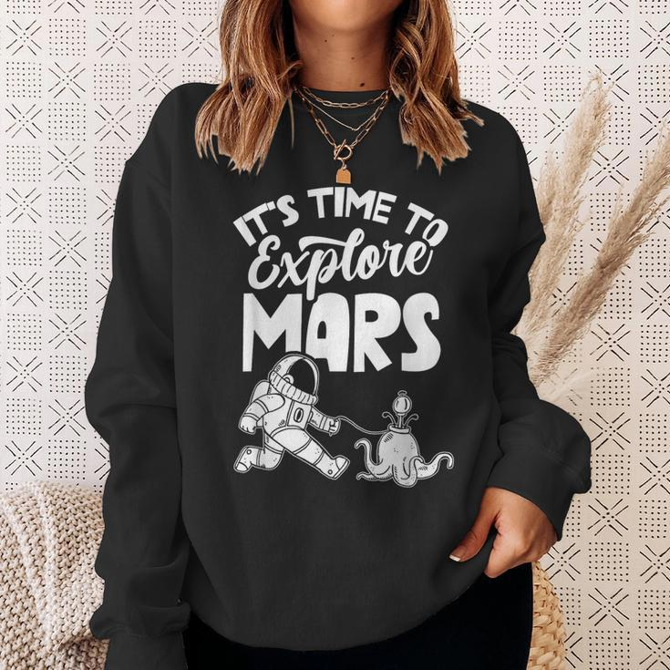 Es Ist Zeit Den Mars Zu Explorschen Sayings Astronaut Planet Sweatshirt Geschenke für Sie