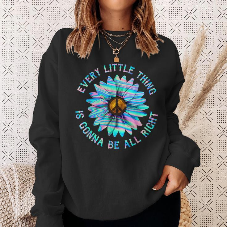 Every Little Thing Is Gonna Be Alright Hippie Flower Sweatshirt Gifts for Her