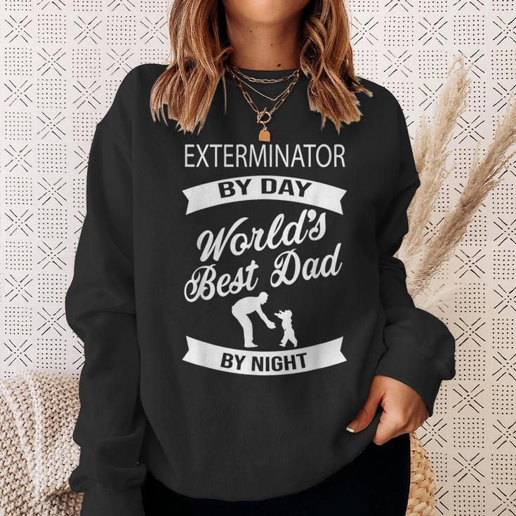 Exterminator By Day Best Dad By Night FatherSweatshirt Gifts for Her